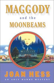 Maggody and the Moonbeams (Arly Hanks Mysteries Book #13)