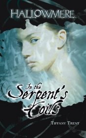 In the Serpent's Coils (Hallowmere, Bk 1)
