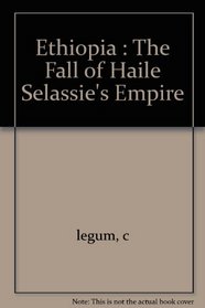 Ethiopia: The fall of Haile Selassie's empire (Current affairs series)