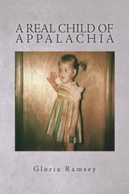 A REAL CHILD OF APPALACHIA