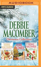 Debbie Macomber Christmas Collection: The Perfect Christmas / Christmas in Cedar Cove / Trading Christmas