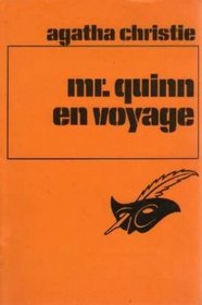 Mr. Quinn en Voyage (The Mysterious Mr. Quinn) (French Edition)