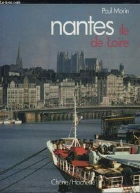 Nantes, ile de Loire (French Edition)