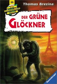 Knickerbockerbande 25. Der grne Glckner. ( Ab 9 J.).