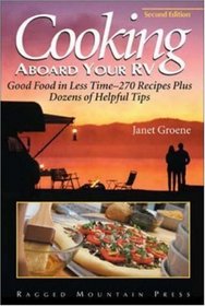 Cooking Aboard Your RV: Good Food in Less Time