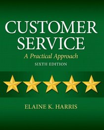 Customer Service: A Practical Approach (6th Edition)
