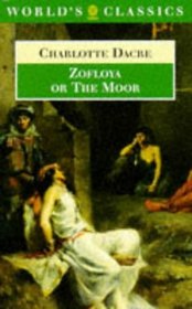 Zofloya, or the Moor: Or, the Moor (Oxford World's Classics)