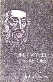 John Wycliffe and Reform
