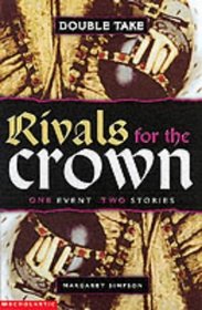 Rivals for the Crown (Double Take S.)