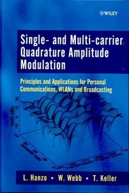 Single- and Multi-carrier Quadrature Amplitude Modulation : Principles and Applications for Personal Communications, WLANs and Broadcasting