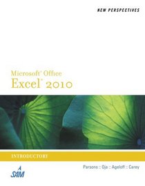 New Perspectives on Microsoft  Office Excel  2010, Introductory (New Perspectives Series)