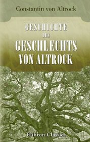 Geschichte des Geschlechts von Altrock (German Edition)