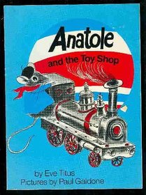 ANATOLE AND THE TOY SHOP (Little Rooster)