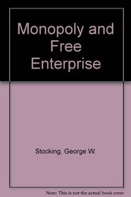 Monopoly and Free Enterprise