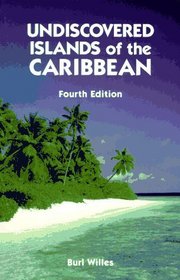 Undiscovered Islands of the Caribbean: Burl Willes