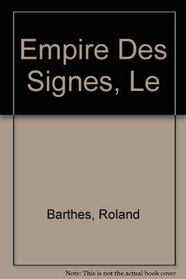 Empire Des Signes, Le (Spanish Edition)