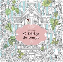 O Feitio do Tempo (Em Portuguese do Brasil)