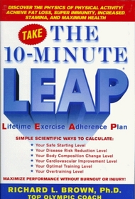 The 10-Minute L.E.A.P.: Lifetime Exercise Adherence Plan
