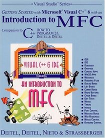 Getting Started with Microsoft Visual C++ 6 with an Introduction to MFC (2nd Edition)