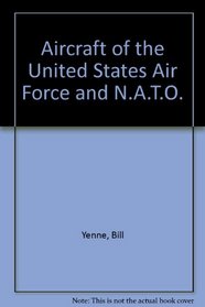 Aircraft of the United States Air Force and N.A.T.O.