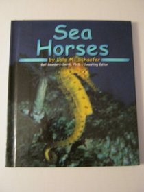 Sea Horses (Ocean Life) (Schaefer, Lola M., Ocean Life.)
