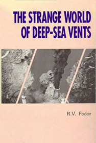 The Strange World of Deep-Sea Vents (Earth Processes Books)