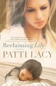Reclaiming Lily (Thorndike Press Large Print Christian Fiction)