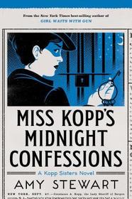 Miss Kopp's Midnight Confessions (A Kopp Sisters Novel)