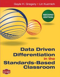 Data Driven Differentiation in the Standards-Based Classroom