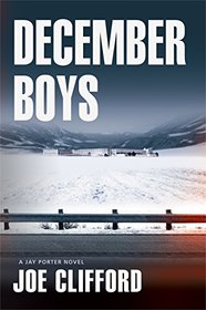 December Boys (The Jay Porter Series)