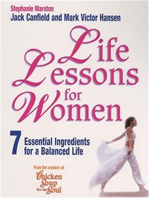 Life Lessons for Women: 7 Essential Ingredients for a Balanced Life