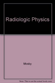Mosby's Radiography Online: Radiologic Physics User Guide, Access Code, and Bushong Textbook/Workbook 8e Package