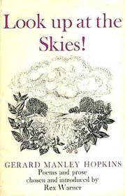 Look up at the skies!: Poems and prose;