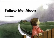 Reading Recovery: Follow Me Moon 2007