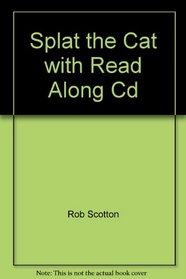 Splat the Cat with Read Along Cd