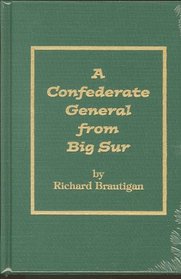 Confederate General from Big Sur