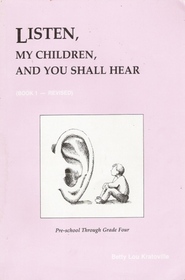 Listen, My Children, and You Shall Hear: Book One