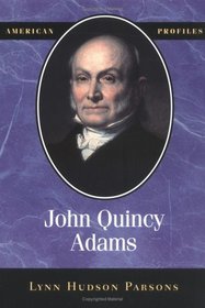 John Quincy Adams (American Profiles (Madison, Wis.))