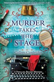 Murder Takes the Stage (A Phyllida Bright Mystery)