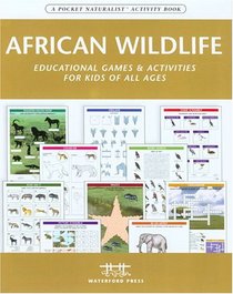 African Wildlife Nature Activity Book: Educational Games & Activities for Kids of All Ages (Nature Activity Books - Waterford Press)