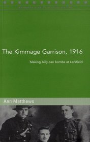 The Kimmage Garrison, 1916: Making Billy-Can Bombs at Larkfield (Maynooth Studies in Local History)