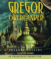 Gregor the Overlander (Underland Chronicles, Bk 1) (Audio CD) (Unabridged)