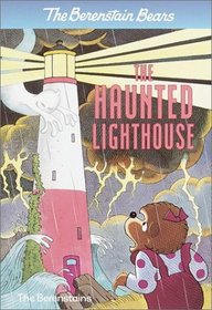 The Berenstain Bears: The Haunted Lighthouse (Berenstain Bears) (Big Chapter Books)