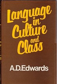 Language in culture and class: The sociology of language and education