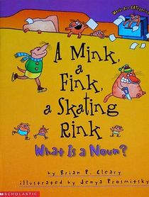 A Mink, a Fink, a Skating Rink: What is a Noun? (Words Are Categorical)