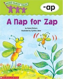 A Nap for Zap: -ap (Word Family Tales)