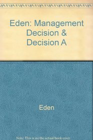 Eden: Management Decision & Decision A
