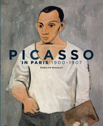 Picasso in Paris: 1900-1907