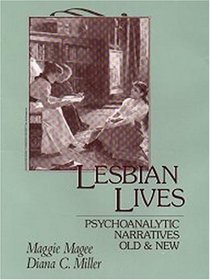 Lesbian Lives: Psychoanalytic Narratives Old and New