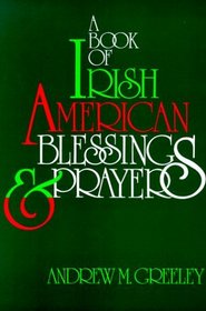 A Book of Irish American Blessings  Prayers